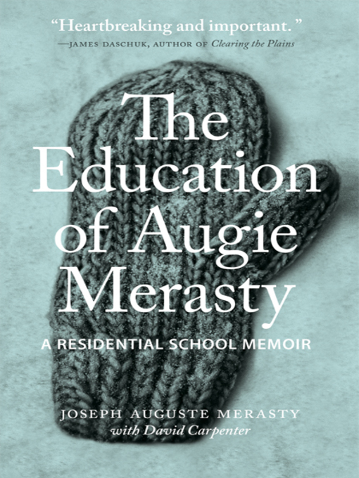Title details for The Education of Augie Merasty by Joseph Auguste Merasty - Available